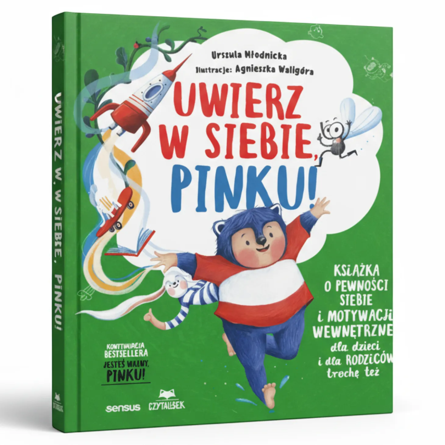 Uwierz w siebie, Pinku! Książka o pewności siebie i motywacji wewnętrznej dla dzieci i rodziców trochę też