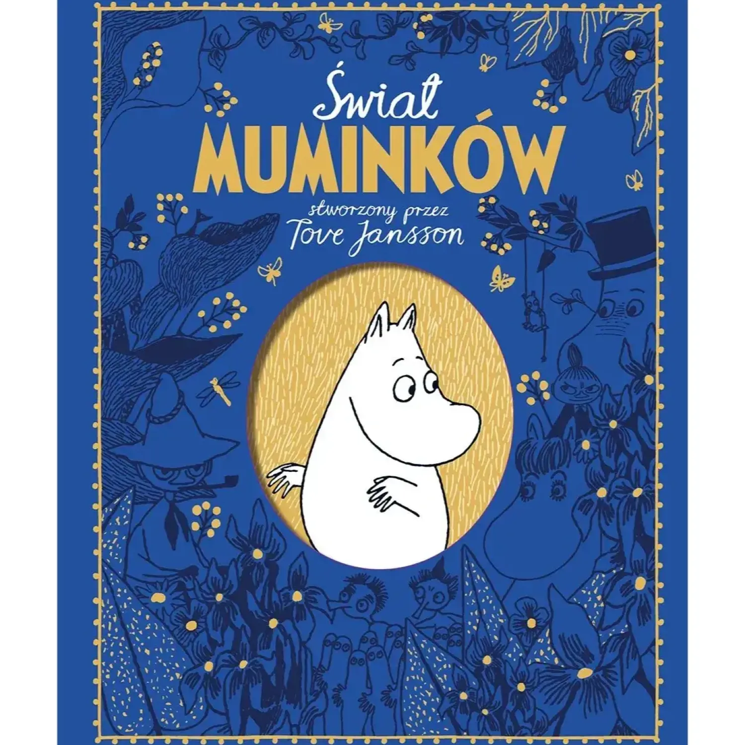 9 Lat +|5-8 Lat | Wydawnictwo Nasza Księgarnia Świat Muminków stworzony przez Tove Jansson