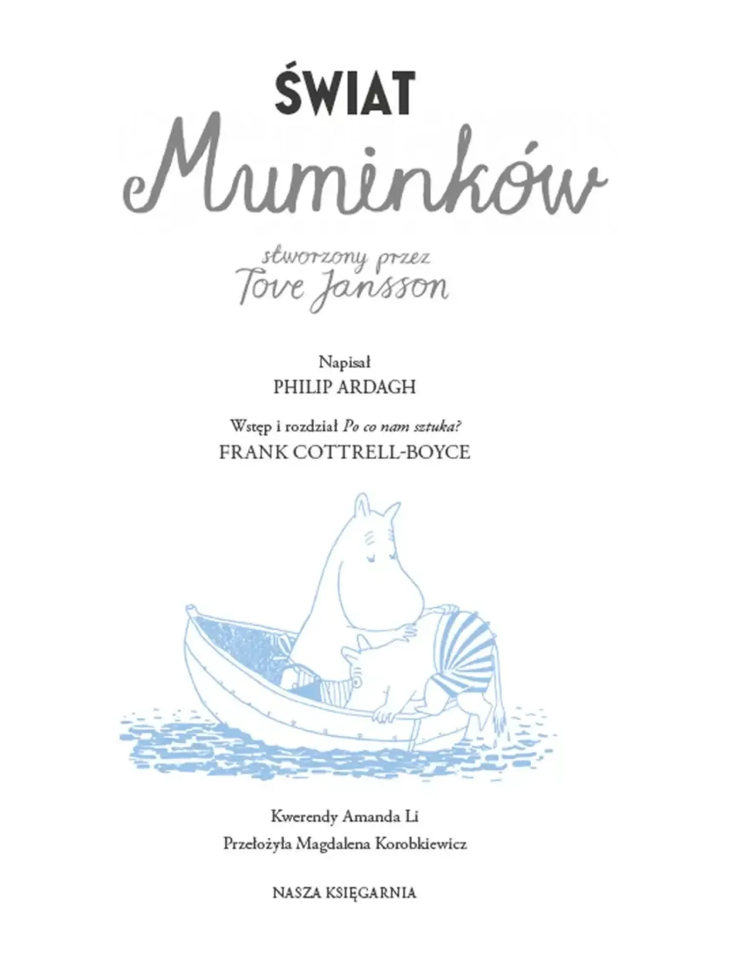 9 Lat +|5-8 Lat | Wydawnictwo Nasza Księgarnia Świat Muminków stworzony przez Tove Jansson