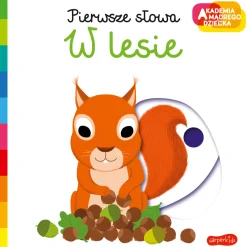 W lesie. Akademia Mądrego Dziecka. Pierwsze słowa