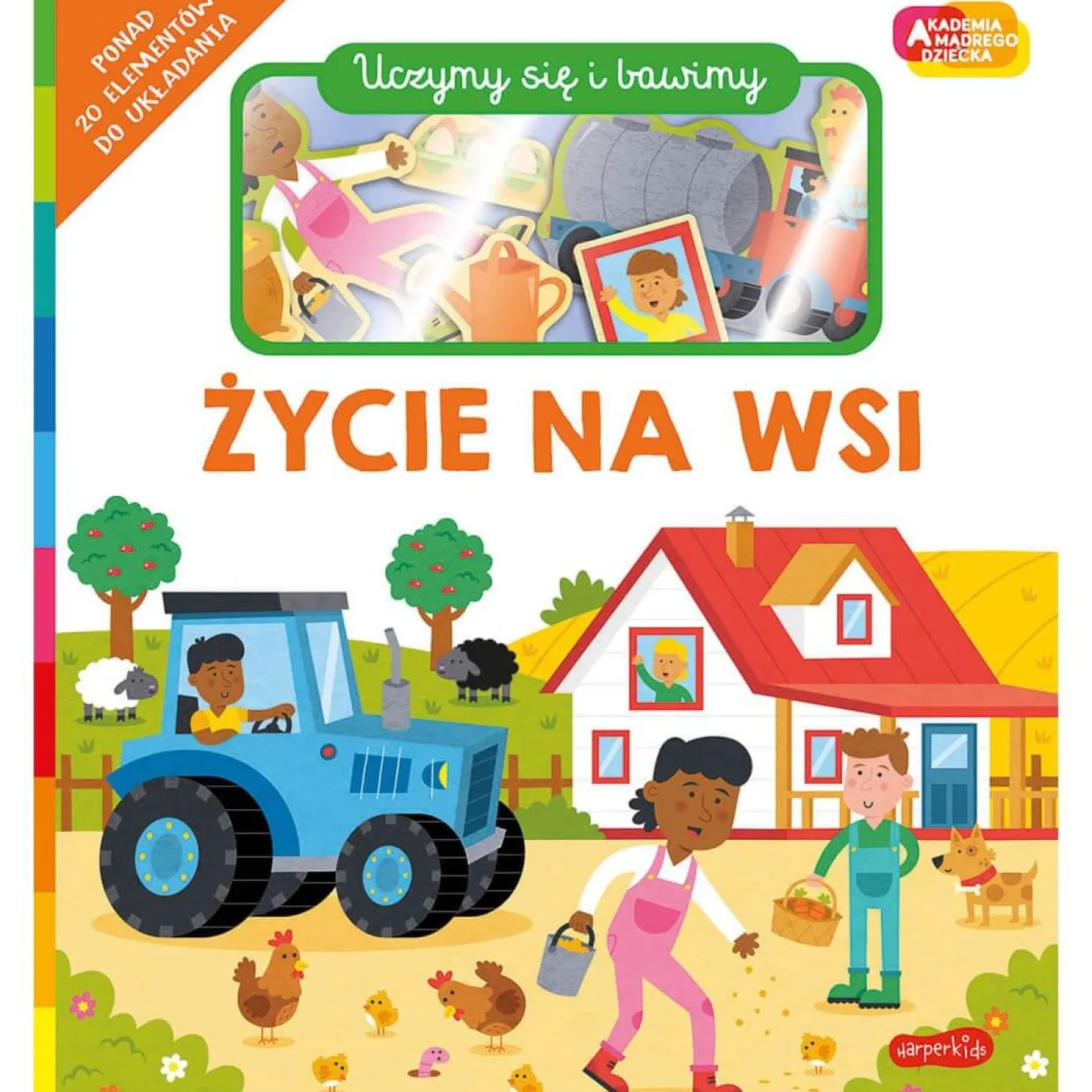 Życie na wsi. Akademia Mądrego Dziecka. Uczymy się i bawimy