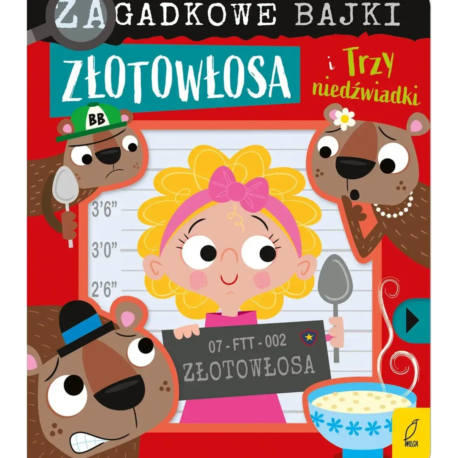 Ruchome Elementy|2-5 Lat | Wydawnictwo Wilga Złotowłosa i trzy niedźwiadki. Zagadkowe bajki