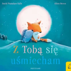 Oswajanie Emocji|2-5 Lat | Wydawnictwo Wilga Z tobą się uśmiecham. Przytulanki